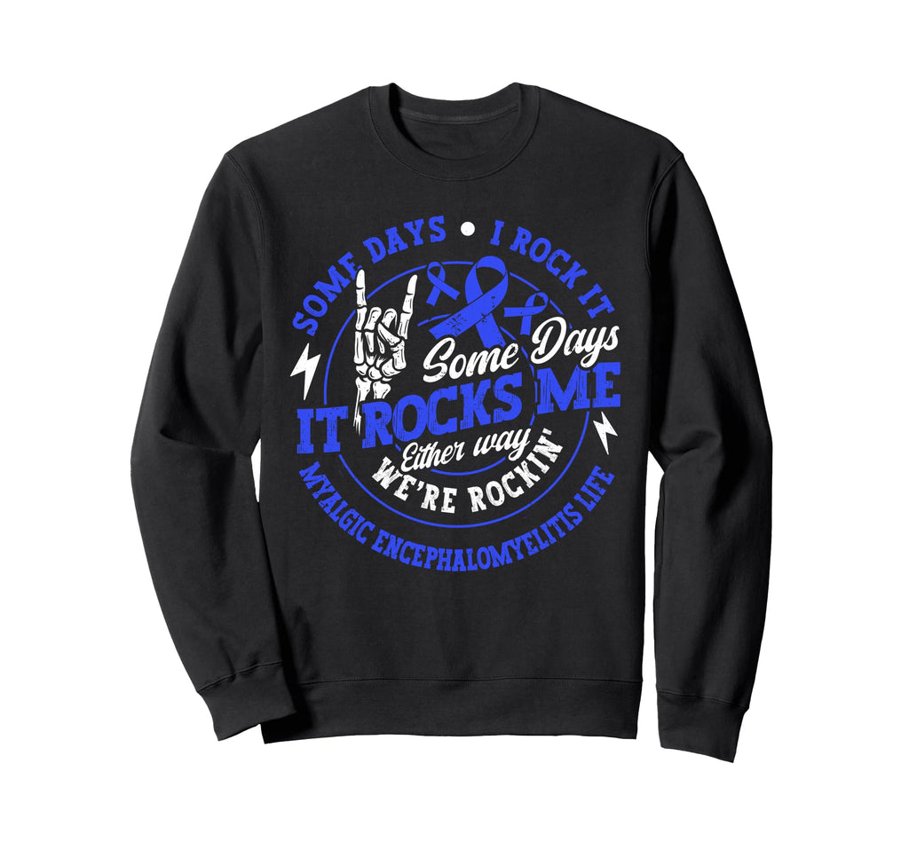 Myalgic Encephalomyelitis Sweatshirt - Casual Everyday Wear Men Women - T-Shirt, Sweatshirt, Hoodie