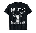 Deer Overthinkers And Deep T-Shirt - Fun Novelty Design for Adults - T-Shirt, Sweatshirt, Hoodie
