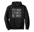 Its Okay To Not Be Okay Mental Health Hoodie - Graphic Print Men Women - T-Shirt, Sweatshirt, Hoodie