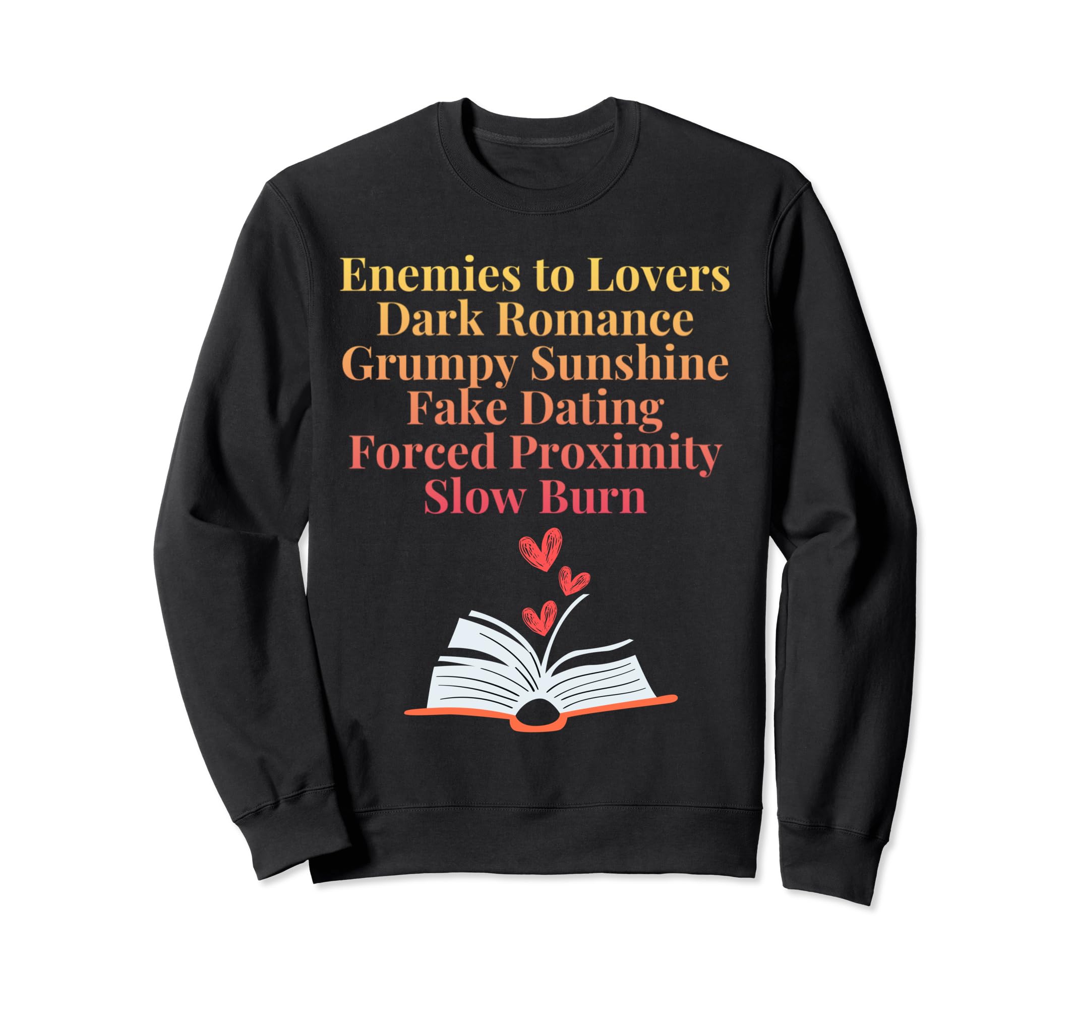 Bibliophile Romance Book Genre Sweatshirt - Streetwear Style for Adults - T-Shirt, Sweatshirt, Hoodie