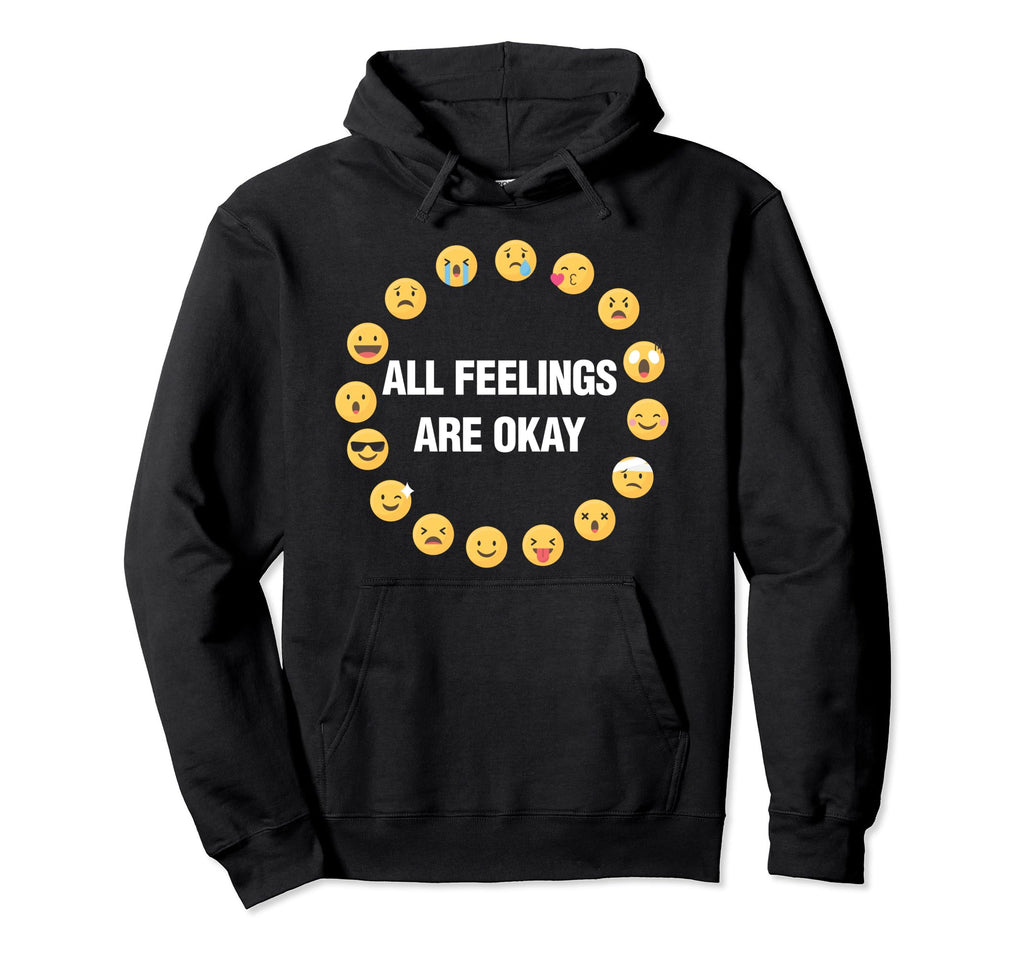 All Feelings Are Okay Hoodie - Trendy Graphic for Adults - T-Shirt, Sweatshirt, Hoodie