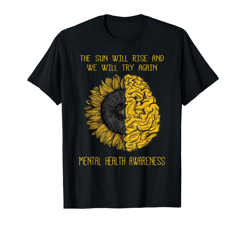 Beautiful And Inspiring Mental Health T-Shirt - Streetwear Style Men Women - T-Shirt, Sweatshirt, Hoodie