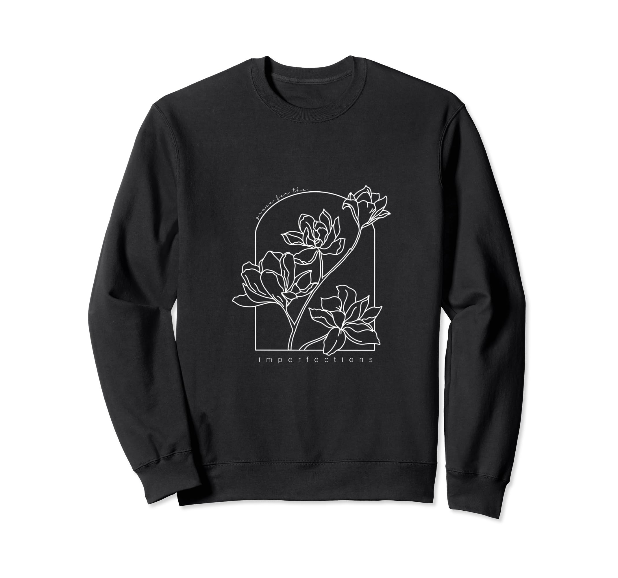 Floral Christian And Mental Health Sweatshirt - Casual Everyday Wear Unisex - T-Shirt, Sweatshirt, Hoodie