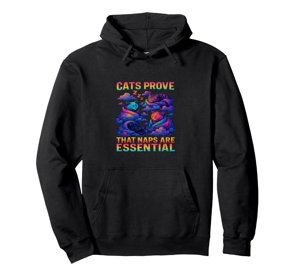 Kitty Self Care Cats Prove That Naps Hoodie - Streetwear Style Men Women - T-Shirt, Sweatshirt, Hoodie