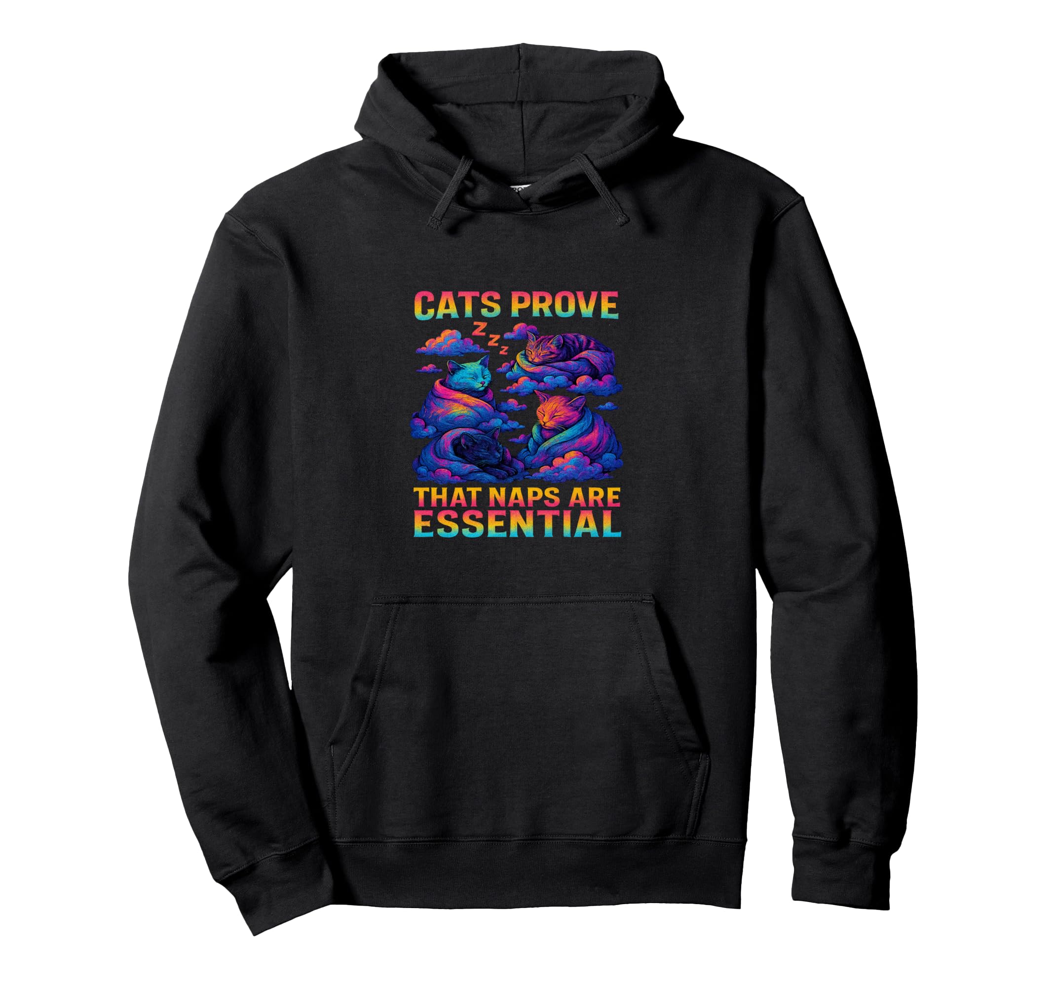 Kitty Self Care Cats Prove That Naps Hoodie - Streetwear Style Men Women - T-Shirt, Sweatshirt, Hoodie