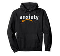Anxiety Funny Introverted Hoodie - Casual Everyday Wear Men Women - T-Shirt, Sweatshirt, Hoodie