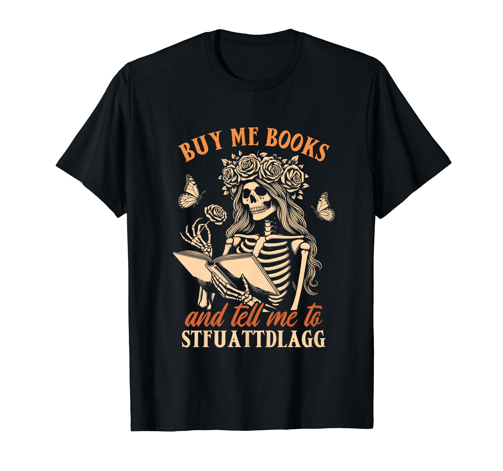 Smut Reader Spicy Buys Me Books Tell Me T-Shirt - Graphic Print Unisex - T-Shirt, Sweatshirt, Hoodie