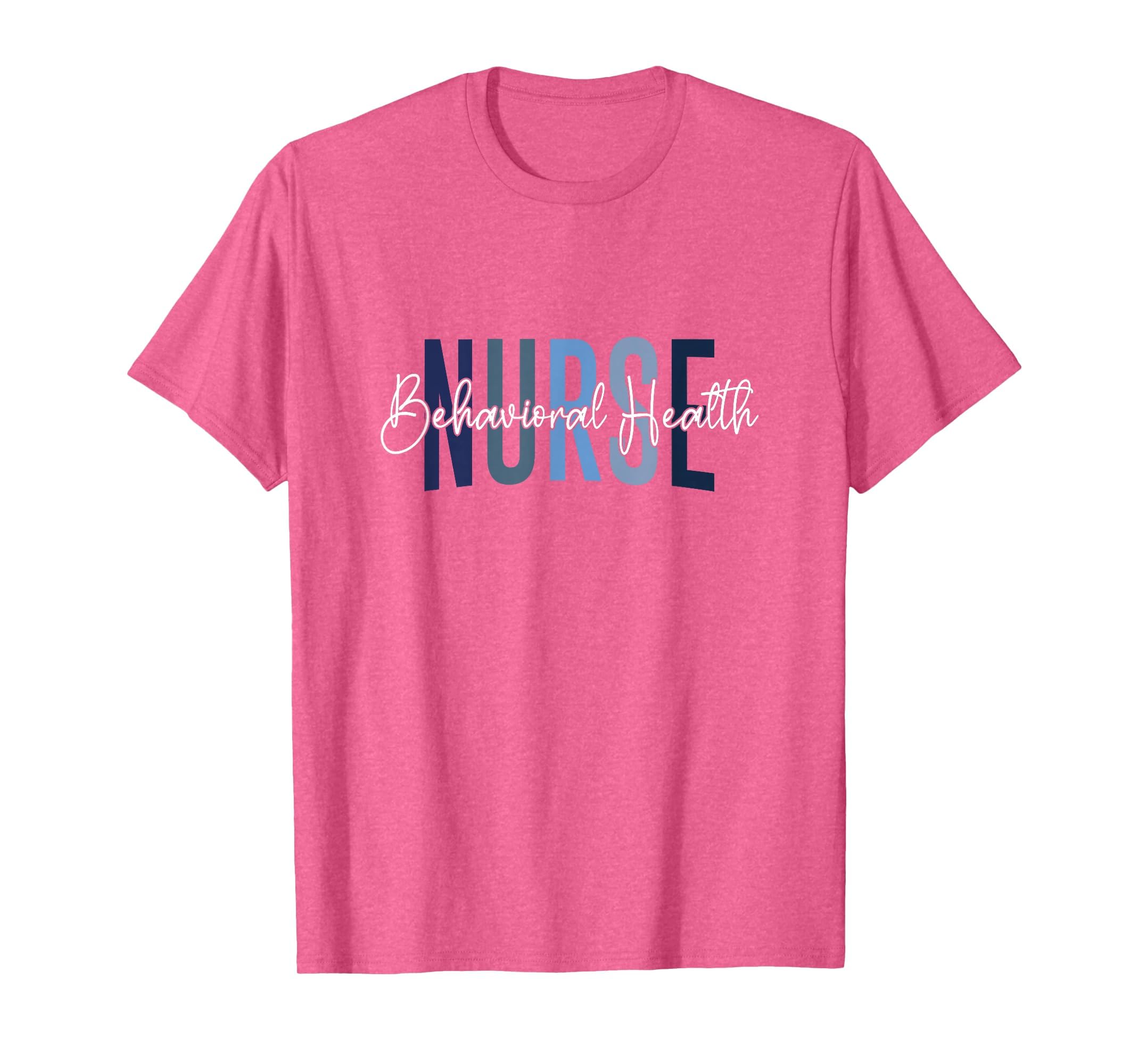 Behavioral Health Nurse Mental Health T-Shirt - Custom Art Print Men Women - T-Shirt, Sweatshirt, Hoodie