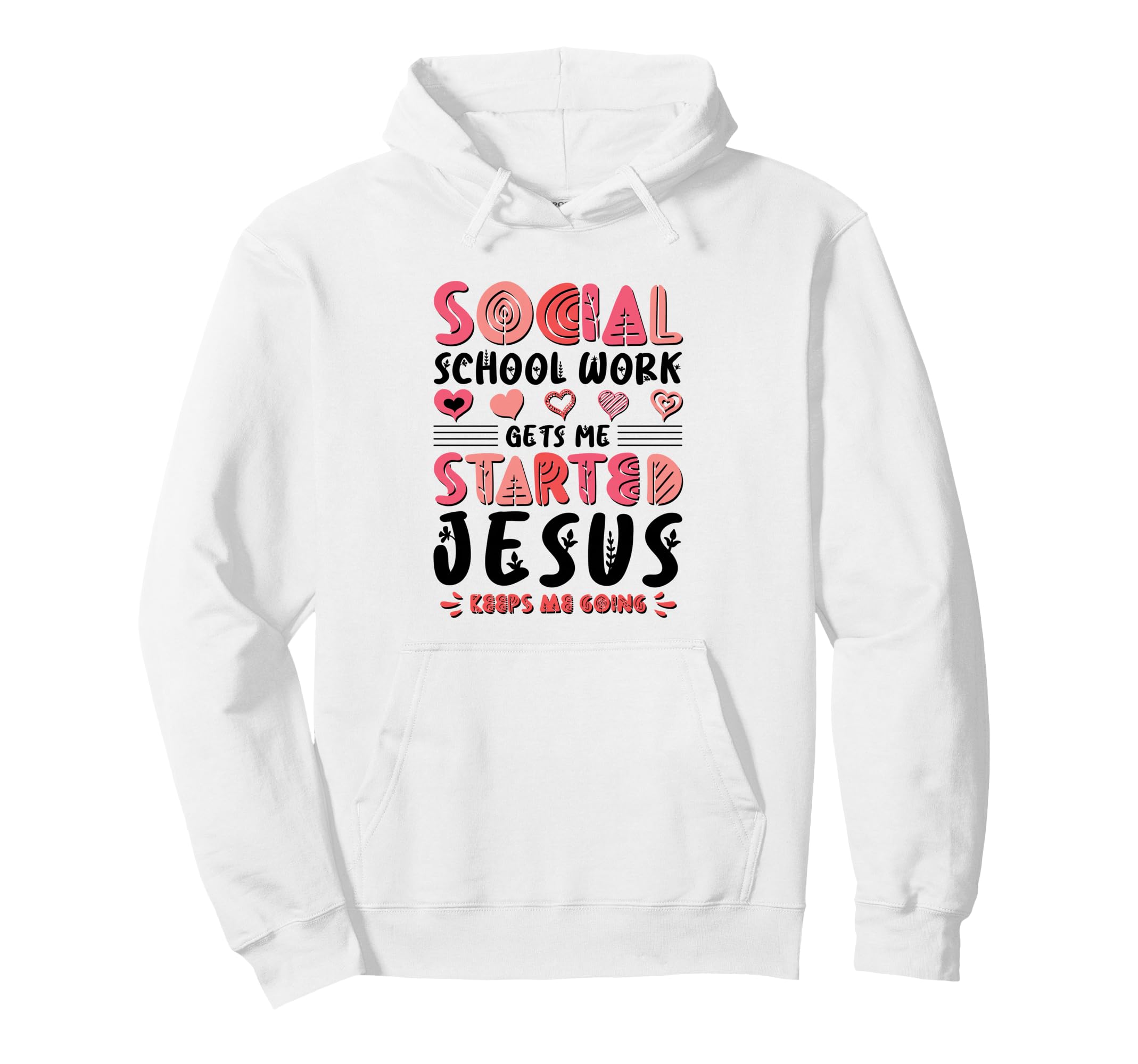 Gets Me Started Jesus Keeps Me Going Hoodie - Trendy Graphic Men Women - T-Shirt, Sweatshirt, Hoodie