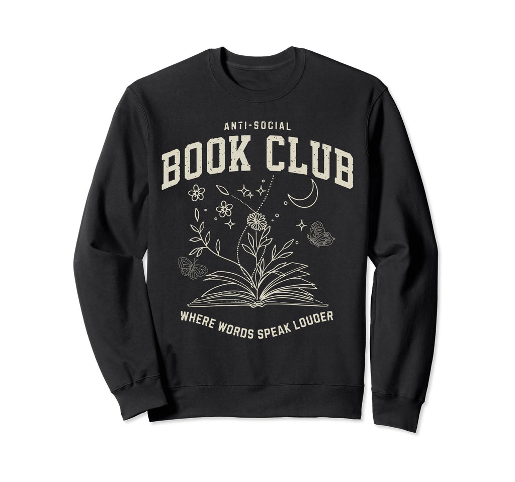 Anti Social Book Club Where Word Sweatshirt - Novelty Apparel for Adults - T-Shirt, Sweatshirt, Hoodie