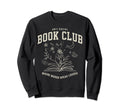 Anti Social Book Club Where Word Sweatshirt - Novelty Apparel for Adults - T-Shirt, Sweatshirt, Hoodie