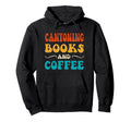 Groovy Funny Canyoning Books And Hoodie - Casual Everyday Wear for Adults - T-Shirt, Sweatshirt, Hoodie