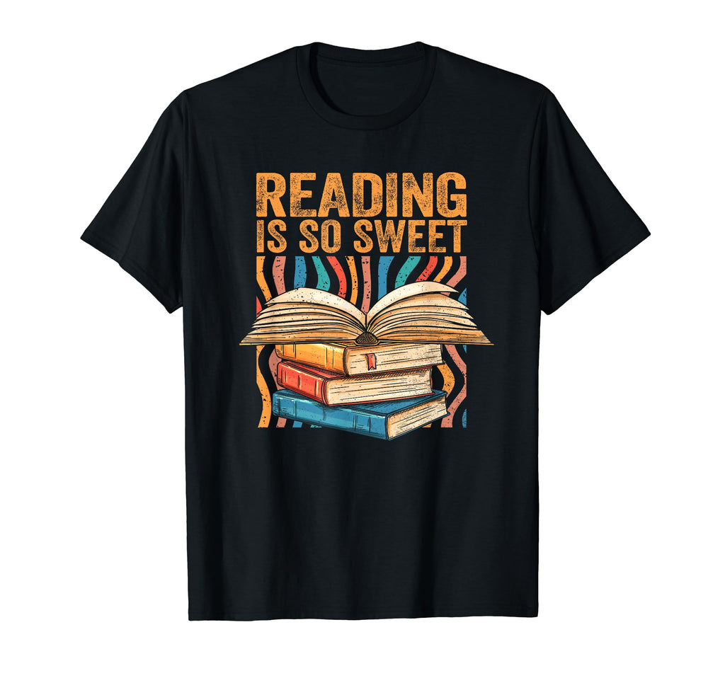Bookworm Book Lover Reading Is So T-Shirt - Novelty Apparel Men Women - T-Shirt, Sweatshirt, Hoodie