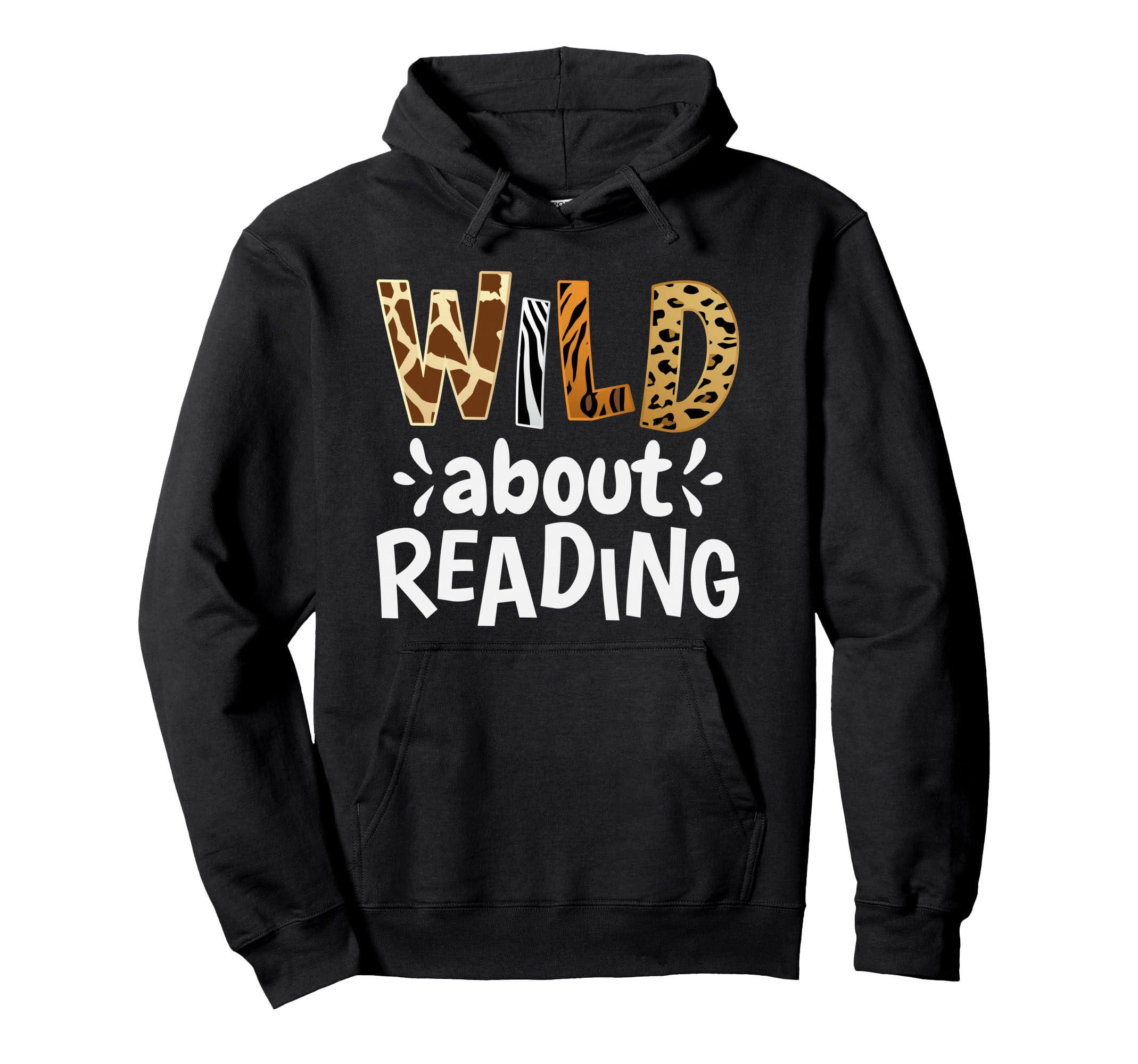 Wild About Reading Reading Books Hoodie - Fun Novelty Design for Adults - T-Shirt, Sweatshirt, Hoodie
