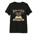 Born To Read Forced To Work Funny T-Shirt - Minimalist Print Unisex - T-Shirt, Sweatshirt, Hoodie