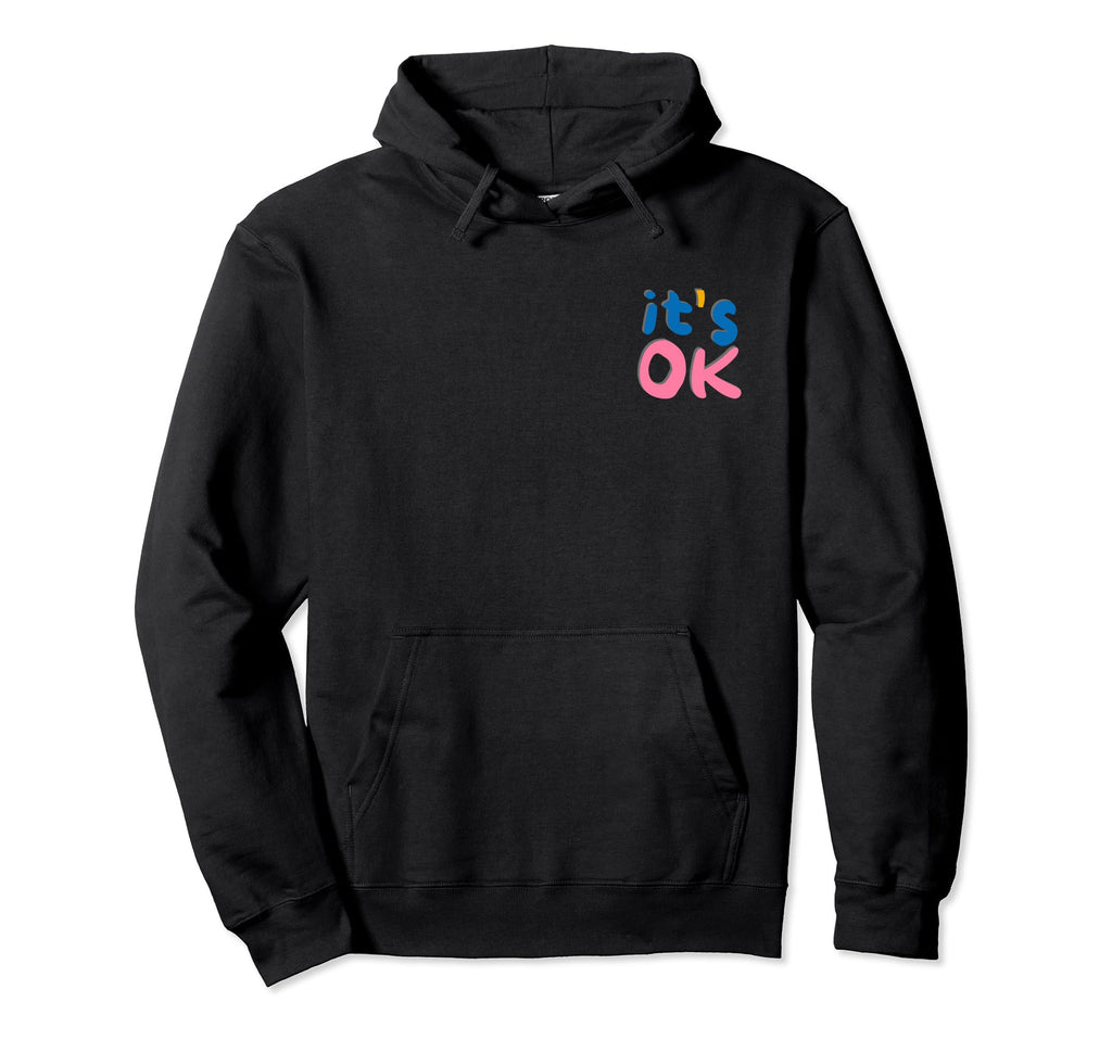 Its Ok Trust Process Message Hoodie - Streetwear Style Unisex - T-Shirt, Sweatshirt, Hoodie
