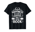 Happiness Is Cup Coffee And Good Book T-Shirt - Custom Art Print Men Women - T-Shirt, Sweatshirt, Hoodie