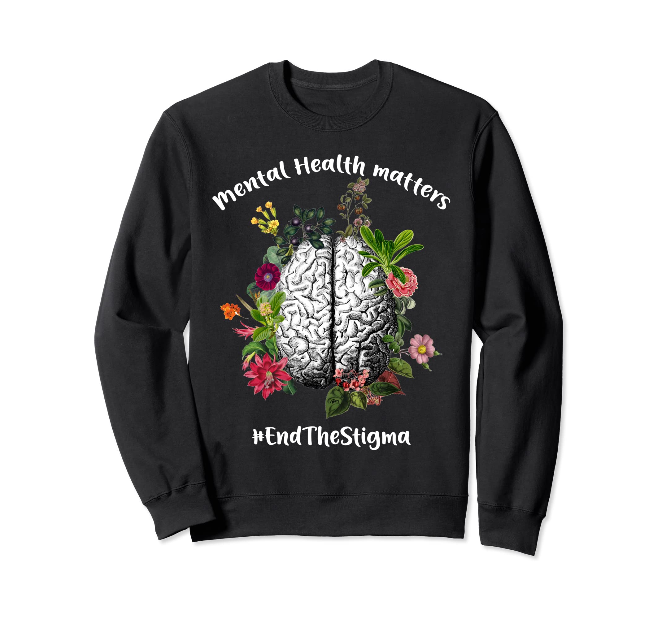 End Stigma Mental Health Sweatshirt - Aesthetic Graphic Men Women - T-Shirt, Sweatshirt, Hoodie