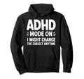 Best Adhd Awareness Neurodivergent Adhd Hoodie - Unique Graphic Men Women - T-Shirt, Sweatshirt, Hoodie