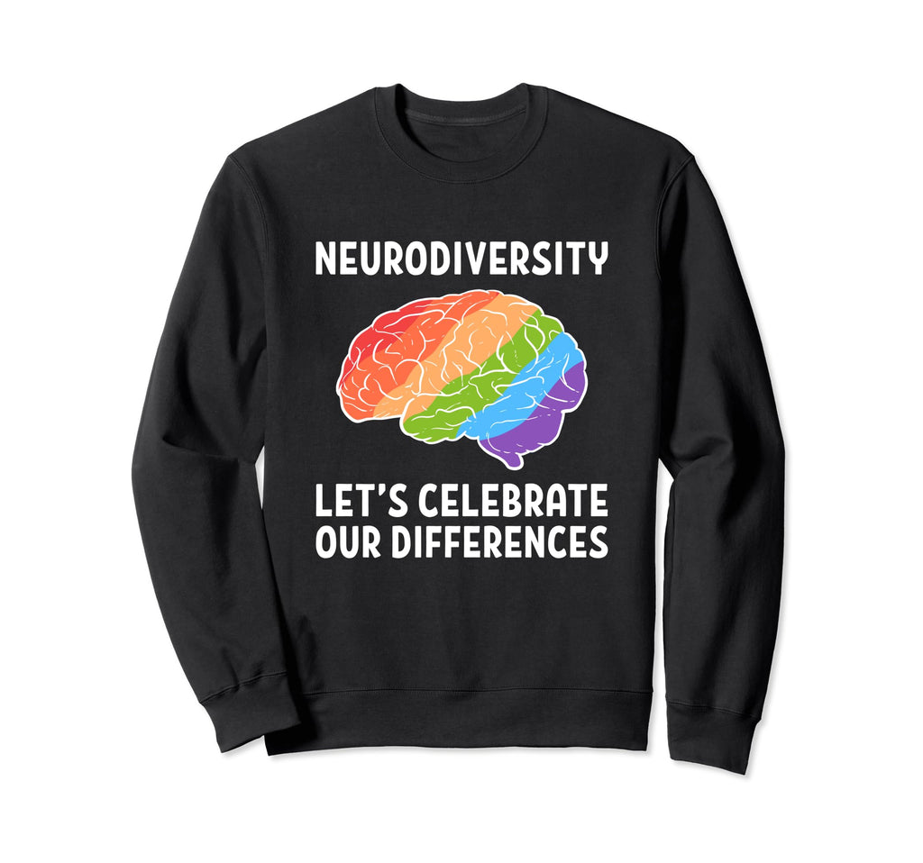Rainbow Brain Neurodiversity Celebrate Sweatshirt - Trendy Graphic Unisex - T-Shirt, Sweatshirt, Hoodie