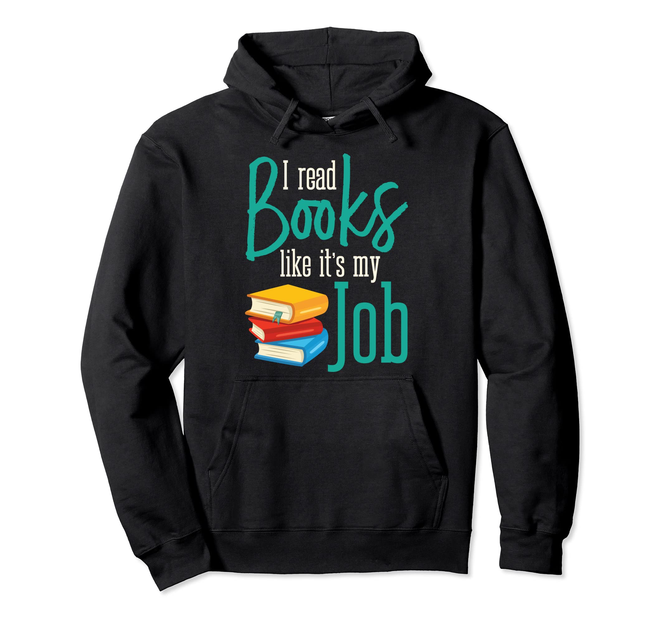 Book Lover Gift Funny Bookworm Teacher Hoodie - Unique Graphic Unisex - T-Shirt, Sweatshirt, Hoodie