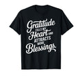 Gratitude Fills My Heart Attracts More T-Shirt - Unique Graphic Unisex - T-Shirt, Sweatshirt, Hoodie