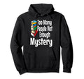 Mystery Book Lover Funny Introvert Hoodie - Novelty Apparel for Adults - T-Shirt, Sweatshirt, Hoodie
