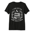 I Better Bent Over Book Tri Blend T-Shirt - Streetwear Style Men Women - T-Shirt, Sweatshirt, Hoodie