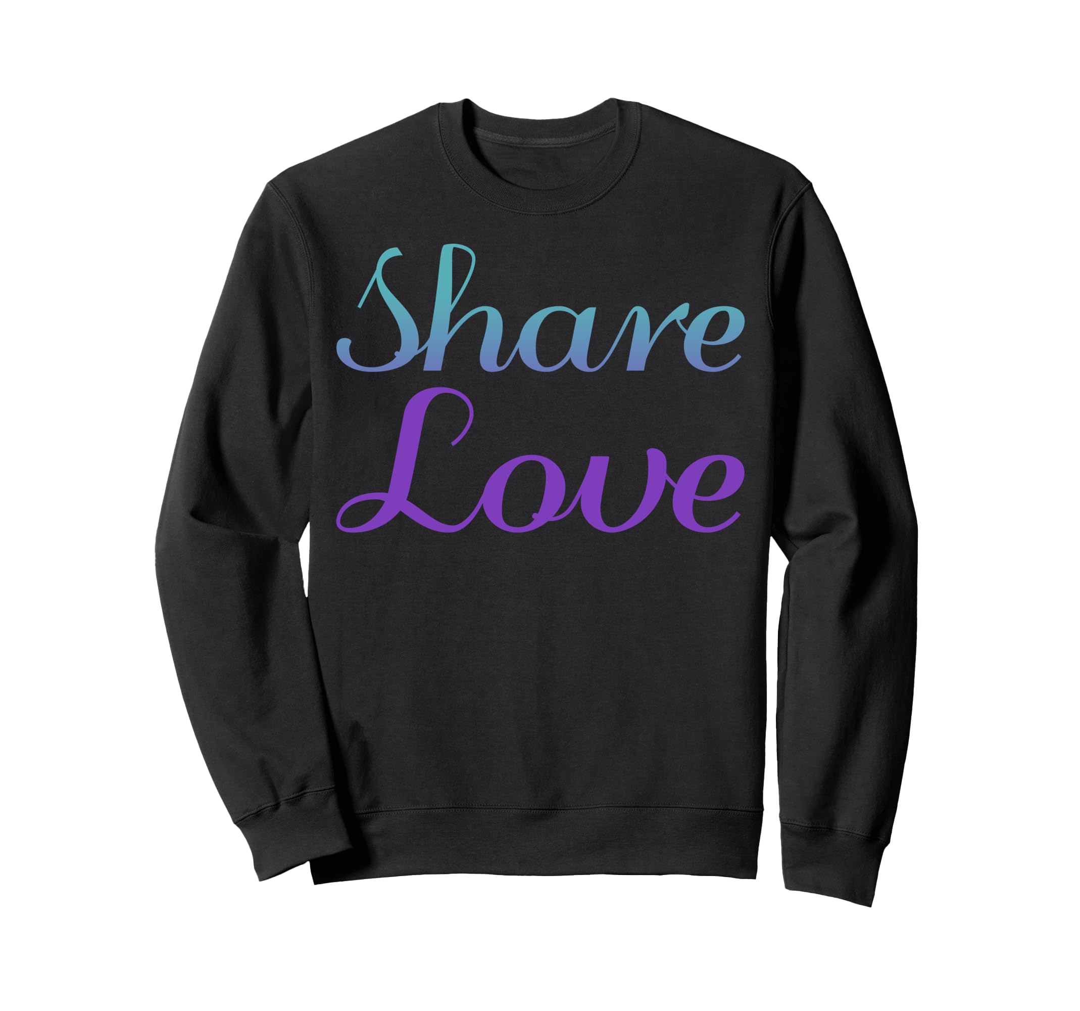 Share Love Mental Health Awareness Sweatshirt - Graphic Print for Adults - T-Shirt, Sweatshirt, Hoodie