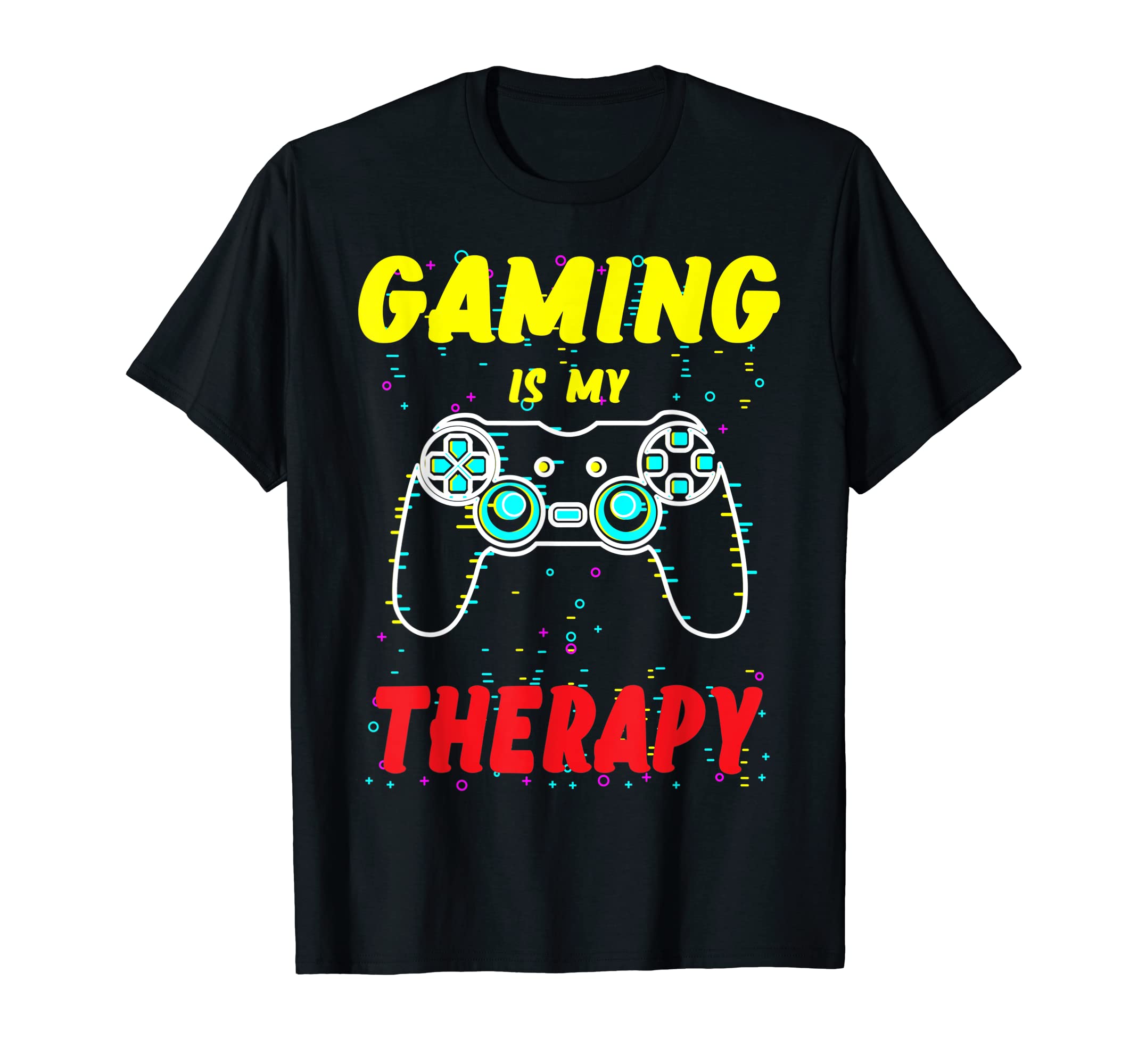 Gaming Is My Therapy Funny Game T-Shirt - Streetwear Style for Adults - T-Shirt, Sweatshirt, Hoodie