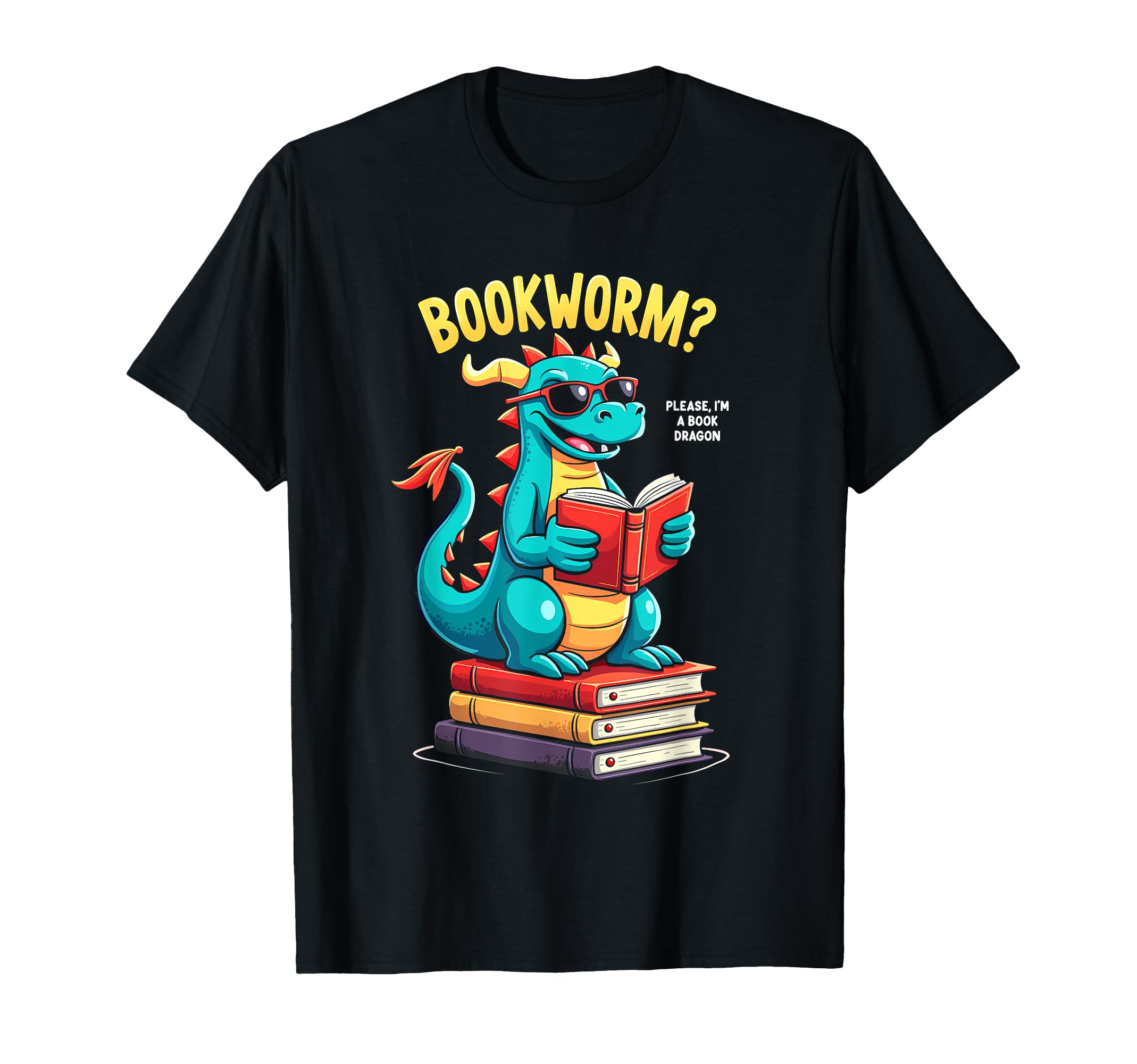 Bookworm Please Im Book Dragon T-Shirt - Custom Art Print Men Women - T-Shirt, Sweatshirt, Hoodie
