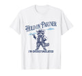 Hold Partner Im Overstimulated Funny T-Shirt - Minimalist Print Men Women - T-Shirt, Sweatshirt, Hoodie