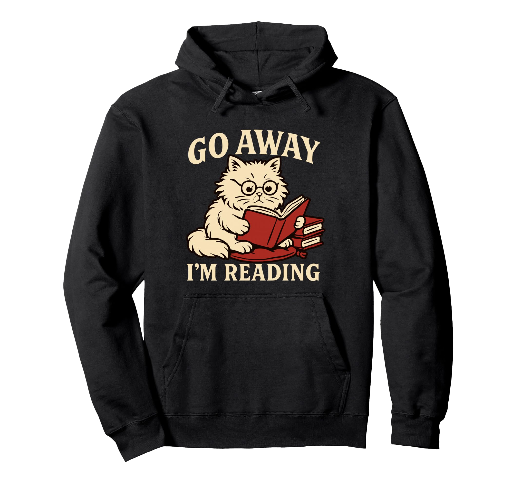 Go Away Im Reading Nerdy Cat Book Lover Hoodie - Custom Art Print Unisex - T-Shirt, Sweatshirt, Hoodie