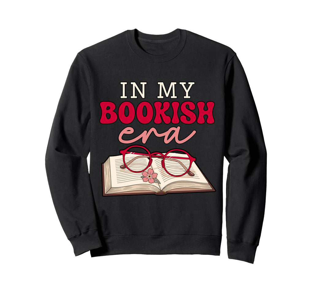 My Bookish Era Book Lover Sweatshirt - Trendy Graphic for Adults - T-Shirt, Sweatshirt, Hoodie