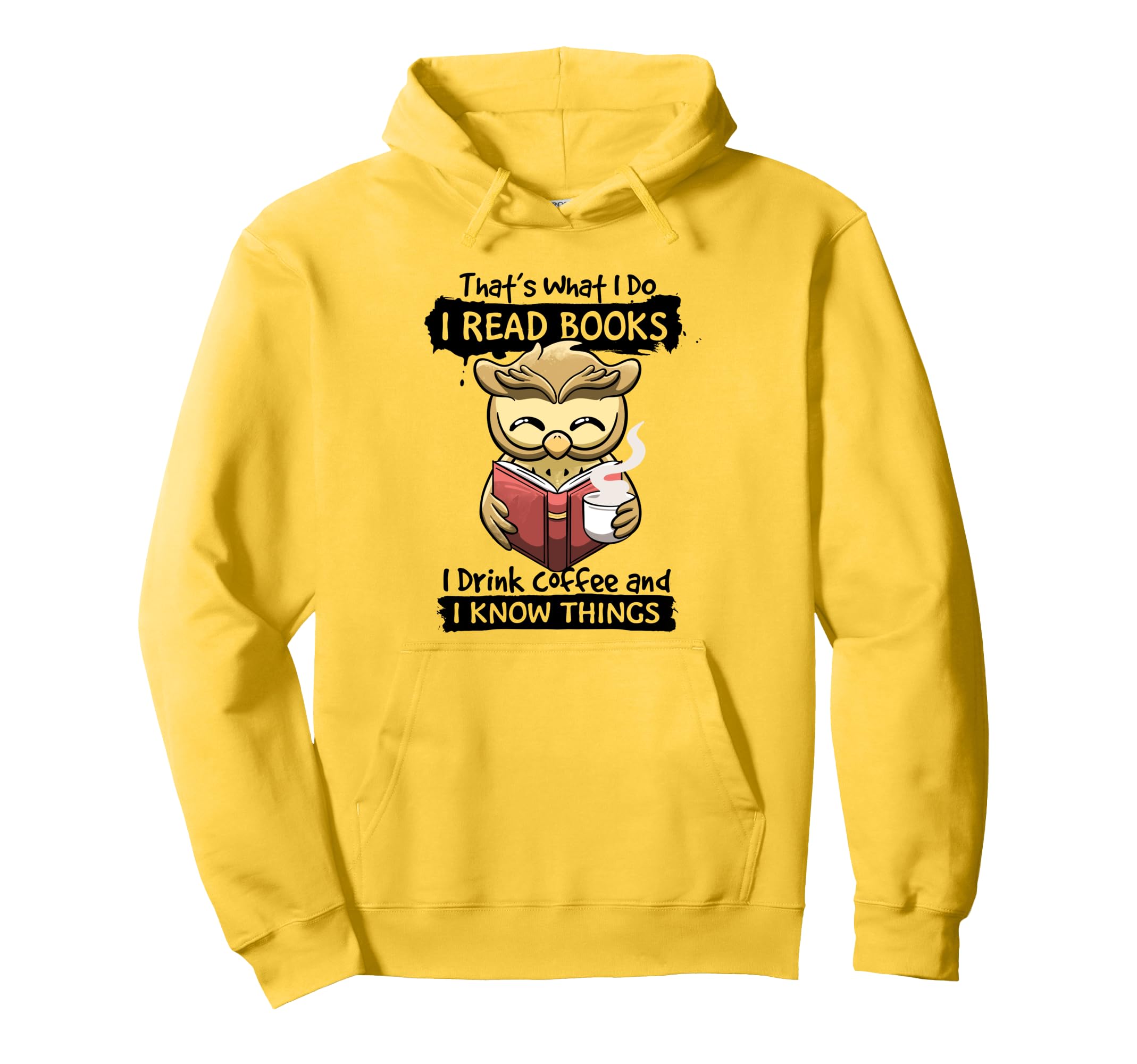 Thats What I Do I Read Books I Drink Hoodie - Novelty Apparel for Adults - T-Shirt, Sweatshirt, Hoodie