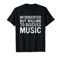 Introverted But Willing To Discuss T-Shirt - Trendy Graphic for Adults - T-Shirt, Sweatshirt, Hoodie