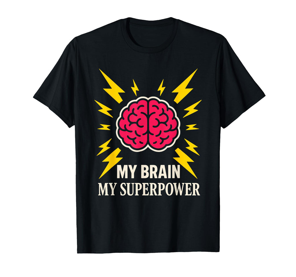 Neurodivergent Pride Adhd Autism T-Shirt - Casual Everyday Wear Unisex - T-Shirt, Sweatshirt, Hoodie