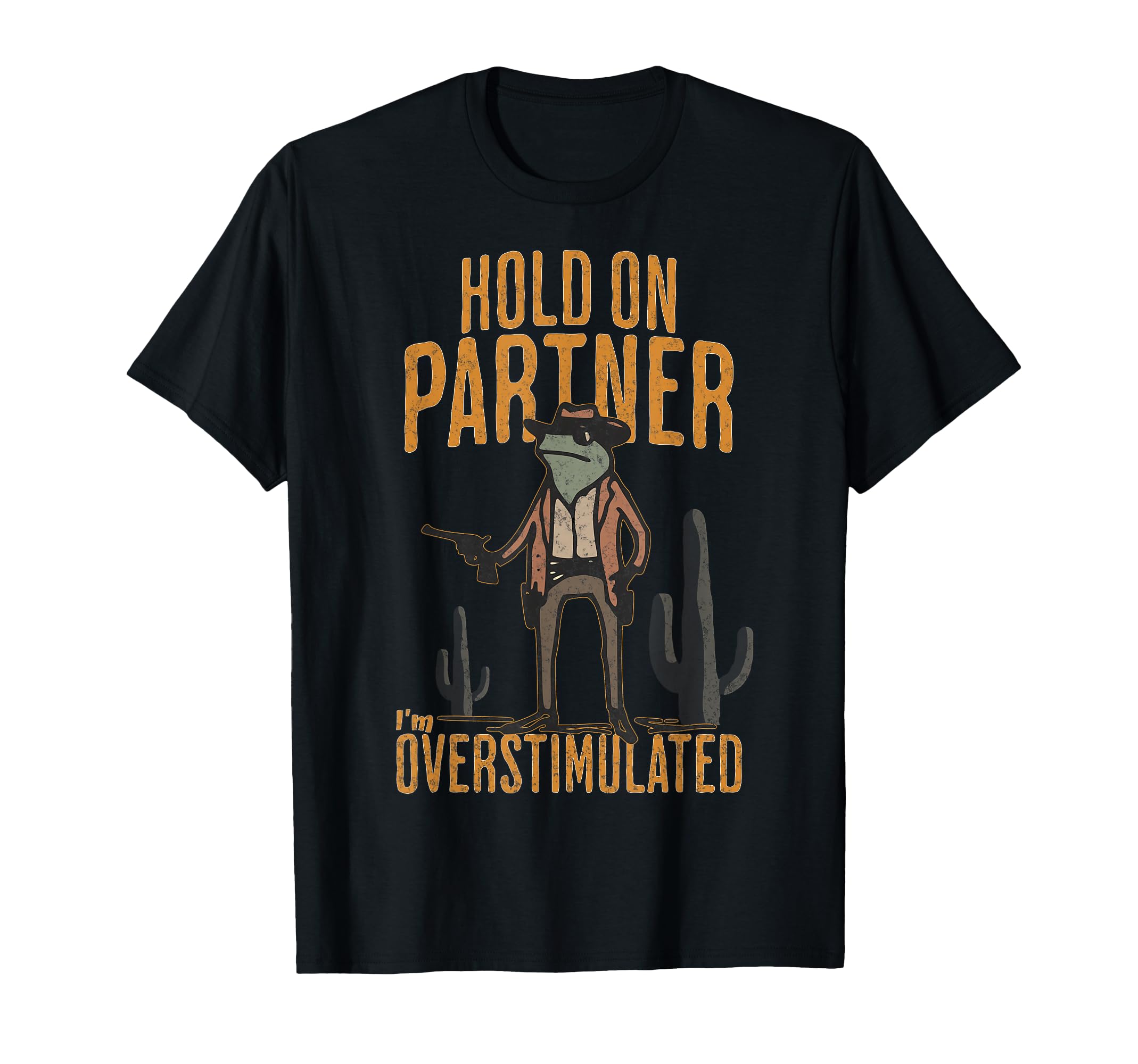 Hold Partner Im Overstimulated Funny T-Shirt - Minimalist Print for Adults - T-Shirt, Sweatshirt, Hoodie