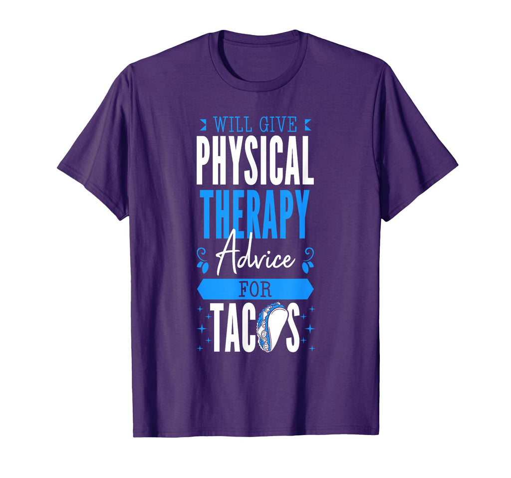 Will Give Physical Therapy Advice Tacos Pt T-Shirt - Trendy Graphic Unisex - T-Shirt, Sweatshirt, Hoodie