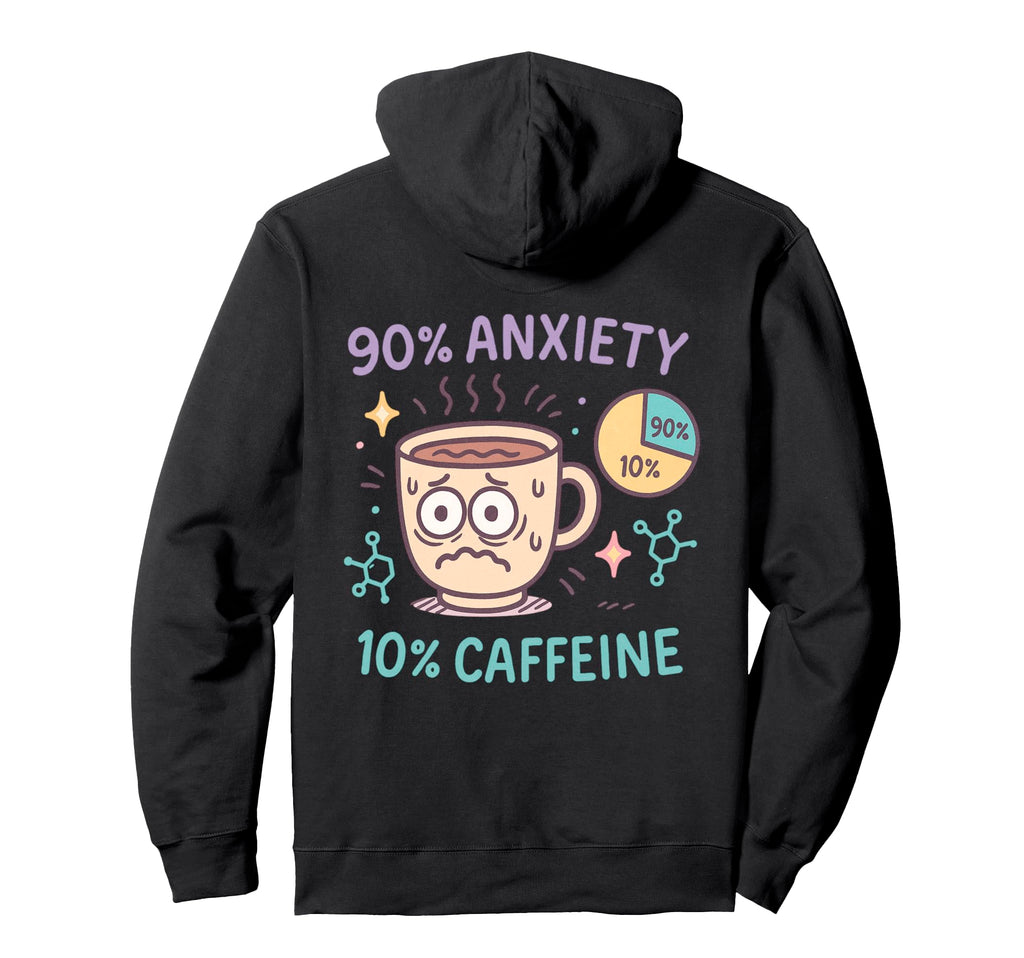 Funny Coffee Cup Meme Caffeine Lovers Hoodie - Novelty Apparel Men Women - T-Shirt, Sweatshirt, Hoodie