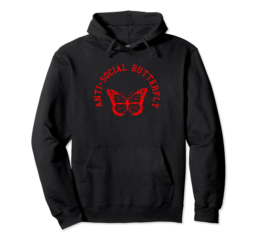 Anti Social Butterfly Funny Meme Joke Hoodie - Aesthetic Graphic Unisex - T-Shirt, Sweatshirt, Hoodie
