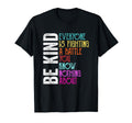 Be Kind Everyone Is Fighting Battle T-Shirt - Minimalist Print for Adults - T-Shirt, Sweatshirt, Hoodie