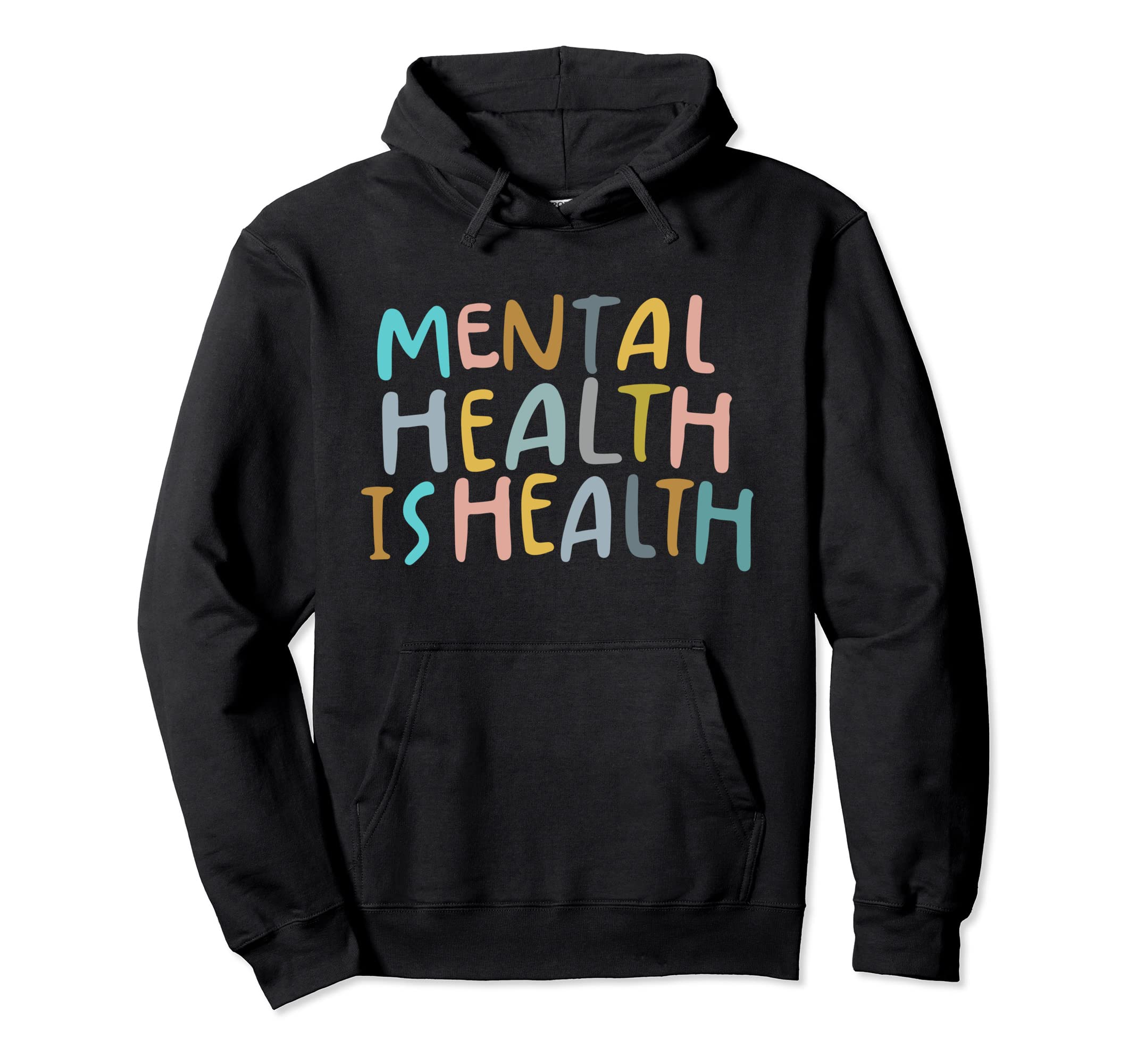 Mental Health Is Health Raise Awareness Hoodie - Unique Graphic for Adults - T-Shirt, Sweatshirt, Hoodie