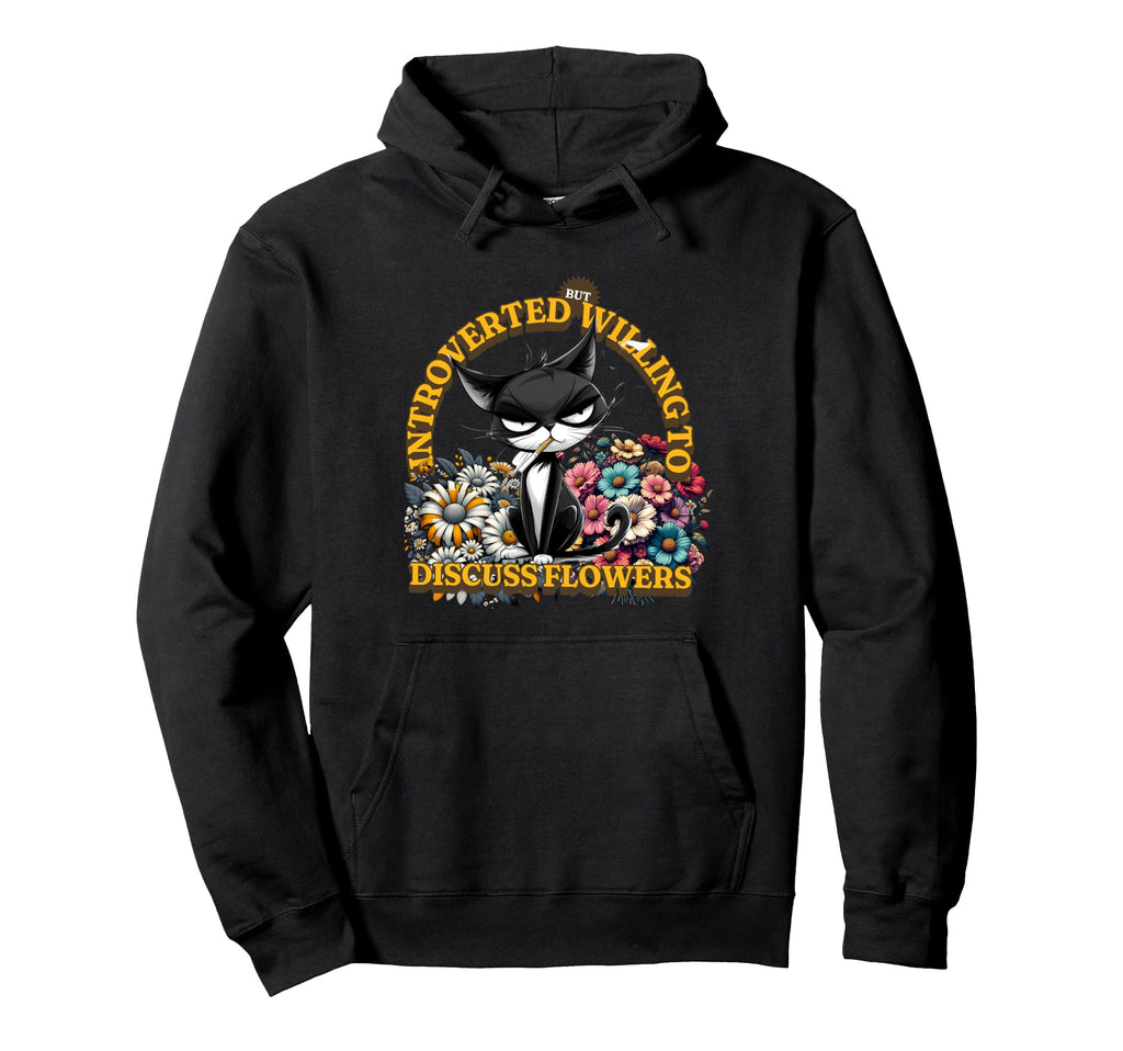 Introverted But Willing To Discuss Hoodie - Novelty Apparel for Adults - T-Shirt, Sweatshirt, Hoodie