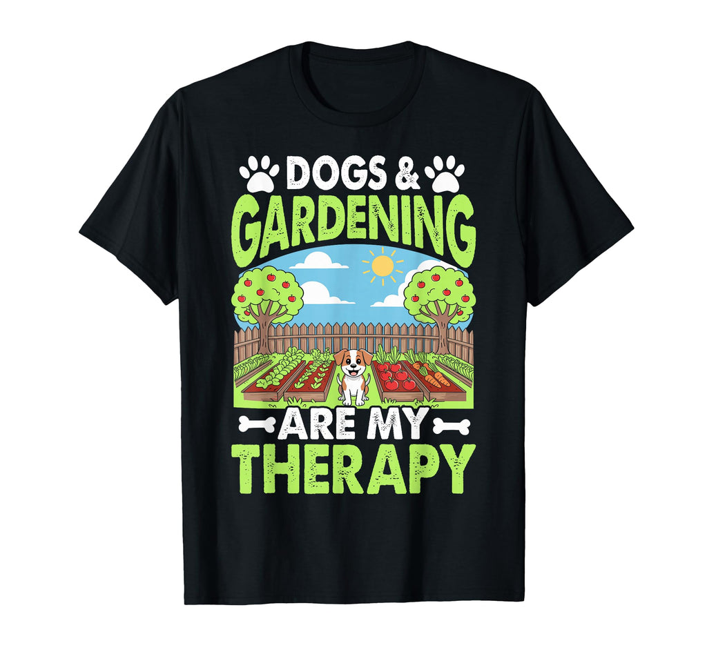 Dogs Gardening Are My Therapy Dog Lover T-Shirt - Unique Graphic Unisex - T-Shirt, Sweatshirt, Hoodie