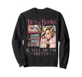Buy Me Books And Tell Me Im Sweatshirt - Fun Novelty Design for Adults - T-Shirt, Sweatshirt, Hoodie