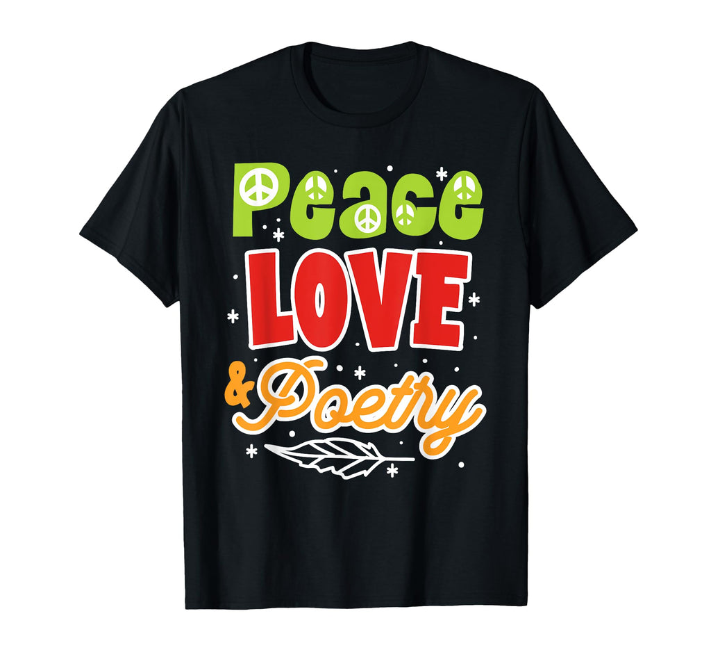 Peace Love Poetry Literature Teacher T-Shirt - Unique Graphic for Adults - T-Shirt, Sweatshirt, Hoodie