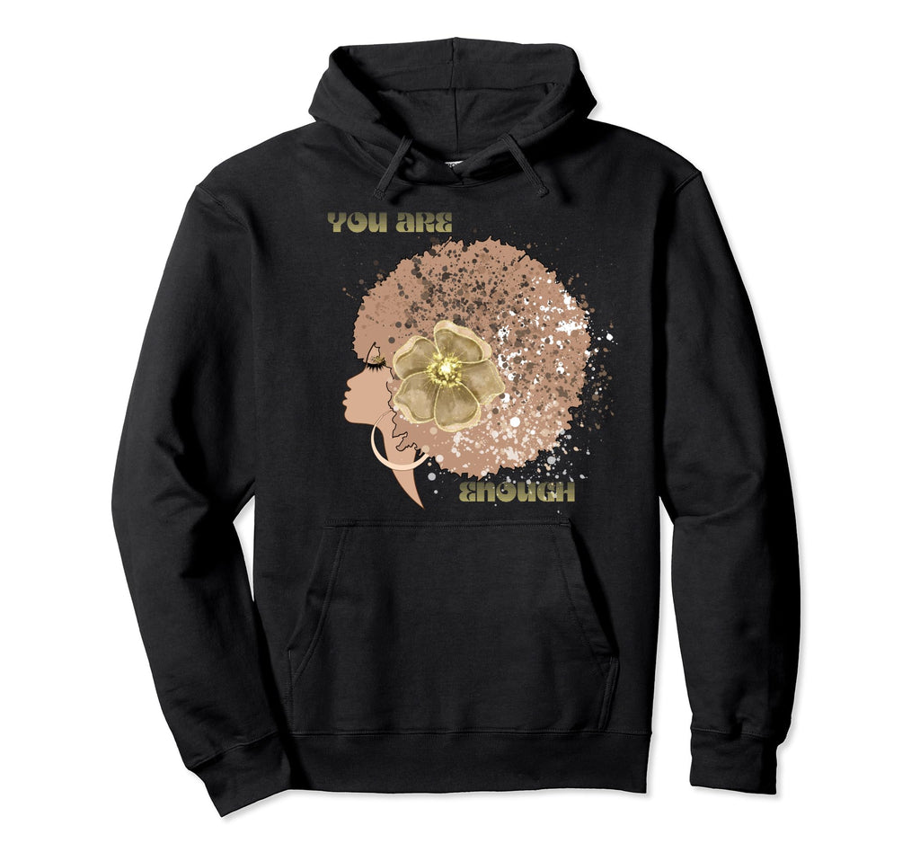Afro Black Tan You Are Enough Hoodie - Minimalist Print Men Women - T-Shirt, Sweatshirt, Hoodie