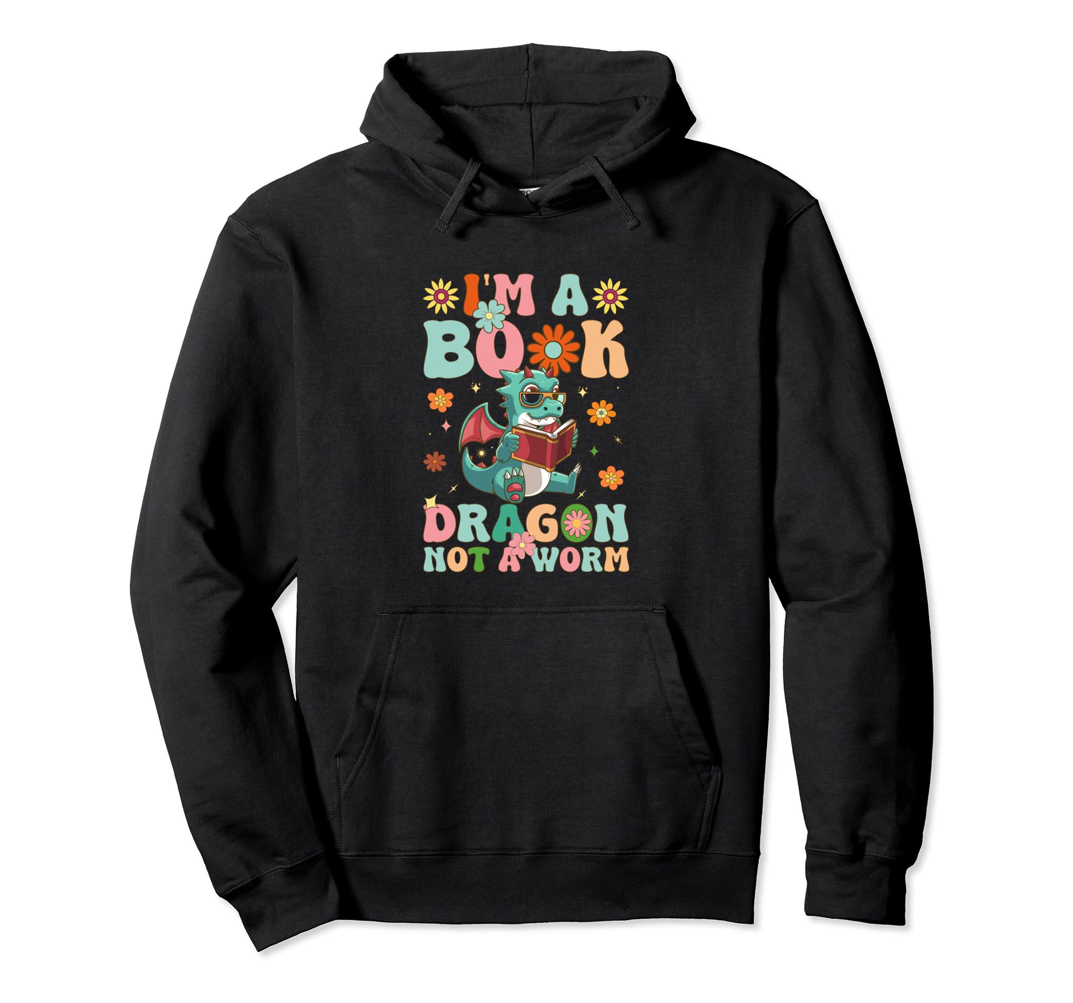 Im Book Dragon Not Worm Groovy Book Reader Hoodie - Trendy Graphic Unisex - T-Shirt, Sweatshirt, Hoodie