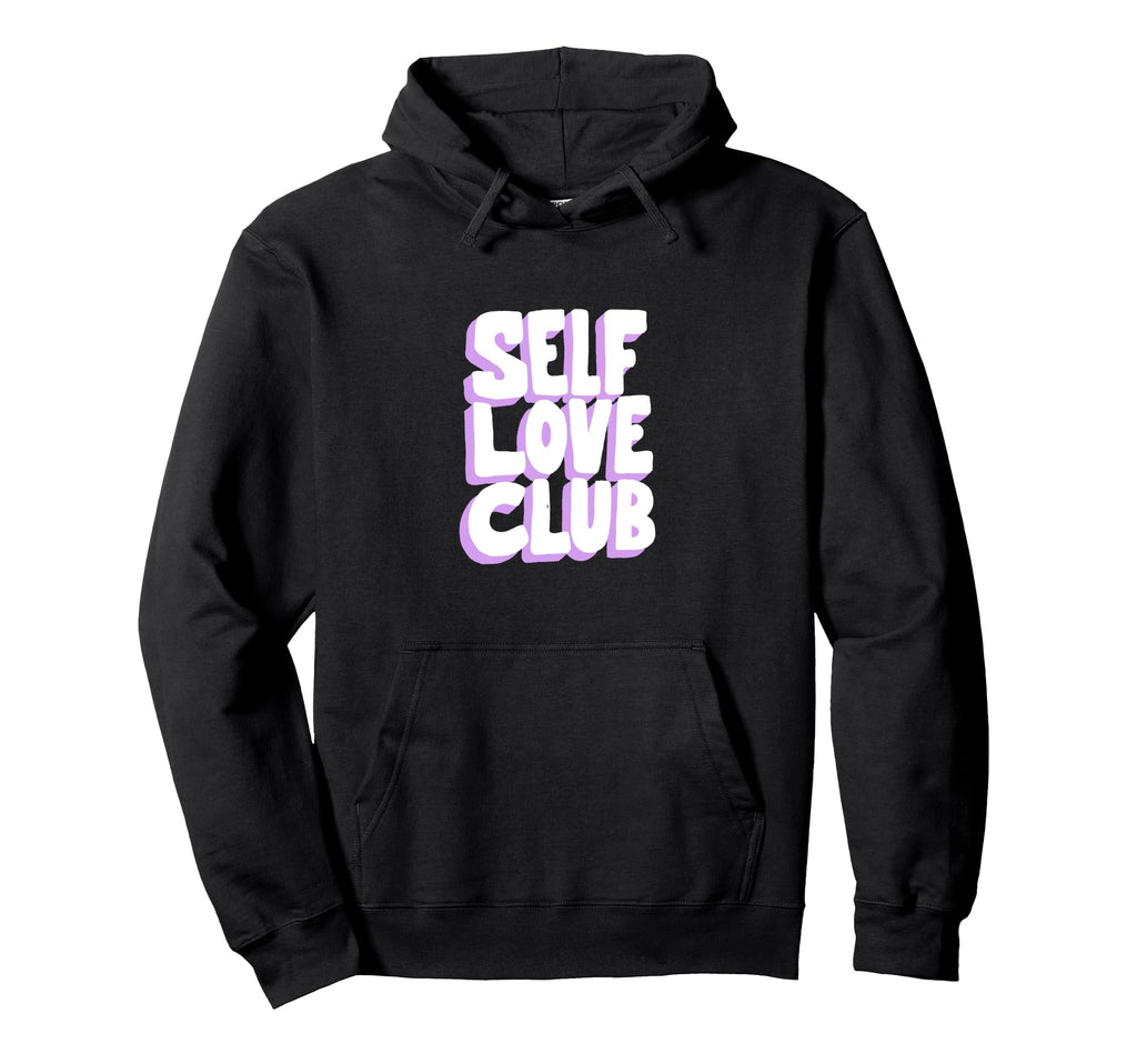 Self Love Club Word Stack Hoodie - Aesthetic Graphic Unisex - T-Shirt, Sweatshirt, Hoodie
